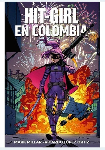 Hit-girl 03: Hit-girl En Colombia - Panini Comics