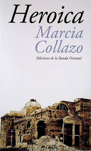 Heroica - Marcia Collazo