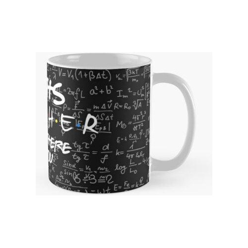 Taza Día Del Maestro. Profesor De Matemáticas, Estaré Ahí Pa