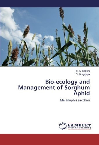 Bioecology And Management Of Sorghum Aphid Melanaphis Saccha