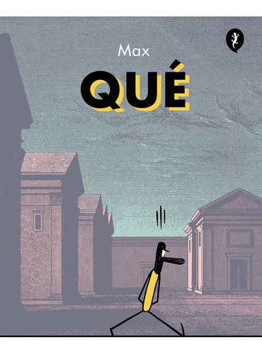 Que, De Max. Editorial Salamandra Graphic En Español