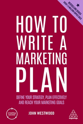 Libro How To Write A Marketing Plan: Define Your Strategy...