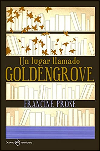 Un Lugar Llamado Goldengrove