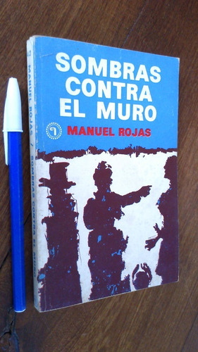 Sombras Contra El Muro - Manuel Rojas