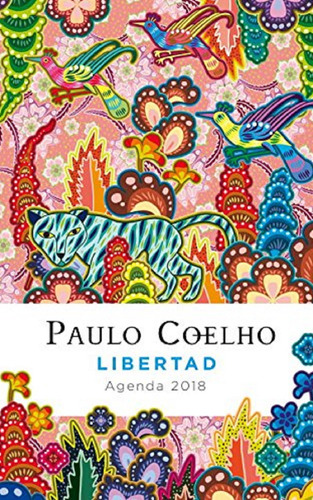 Agenda Paulo Coelho Año 2018 Libertad