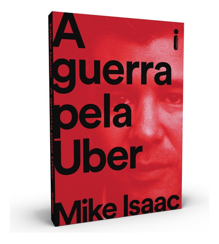 A Guerra Pela Uber, de Isaac, Mike. Editora Intrínseca Ltda., capa mole em português, 2020