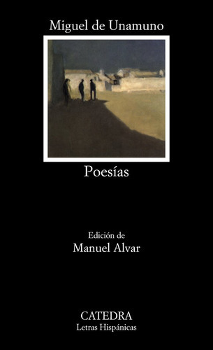 PoesÃÂas, de Unamuno, Miguel de. Editorial Ediciones Cátedra, tapa blanda en español