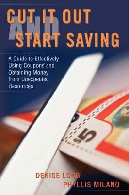 Libro Cut It Out And Start Saving - Denise Long