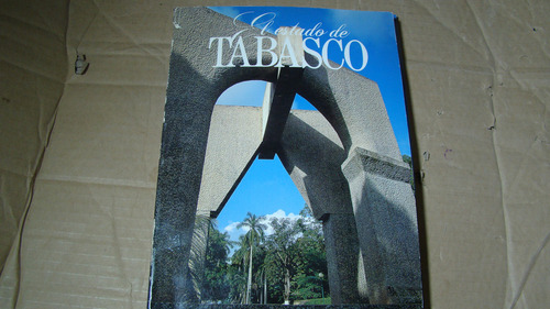 El Estado De Tabasco , Año 1993 , 159 Paginas