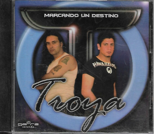 Troya Disco Marcando Un Destino Sello Garra Records Cd Nuevo