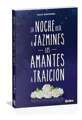 Noche Olia A Jazmines Los Amantes A Traicion - Drennen