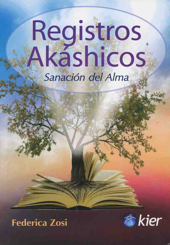 Registros Akashicos: Sanacion Del Alma