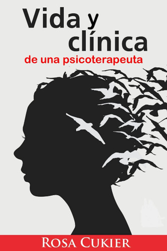 Libro: Vida Y Clínica De Una Psicoterapeuta (spanish Edition