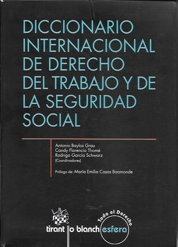 Diccionario Internacional De Derecho Del Trabajo Y De La Seg