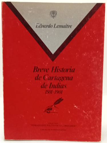 Breve Historia D Cartagena De Indias - Eduardo Lemaitre 1986