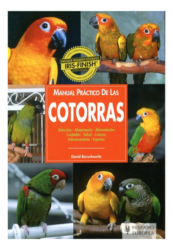 Cotorras , Manual Practico De Las