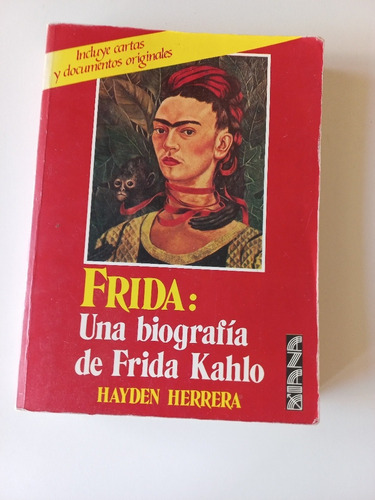 Frida:una Biografía De Frida Kahlo Hayden Herrera