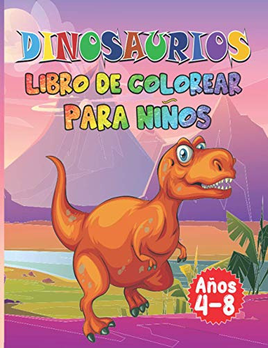 Dinosaurios Libro De Colorear Para Niños: Gran Regalo Para N