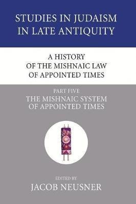 A History Of The Mishnaic Law Of Appointed Times, Part 5 ...
