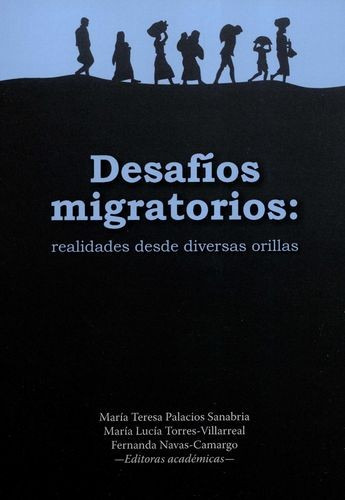 Libro Desafíos Migratorios. Realidades Desde Diversas Orill
