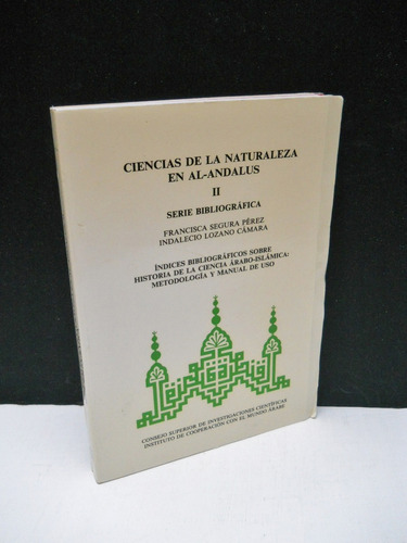 Ciencias De Naturaleza En Al-andalus Ii Serie Bibliográfica