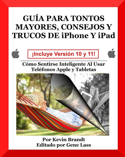 Libro: Guia Para Tontos Mayores, Consejos Y Trucos De iPhone