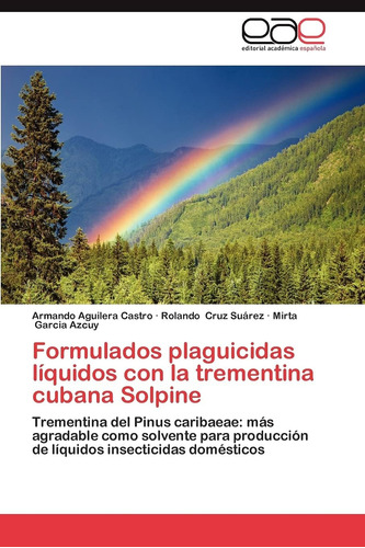 Libro: Formulados Plaguicidas Líquidos Con La Trementina Cub