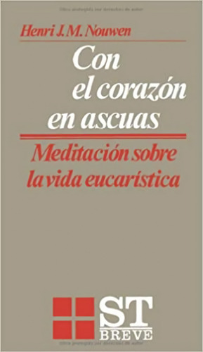 Livro Fisico -  Con El Corazón En Ascuas: Mediaciones Sobre Vida Eucarística