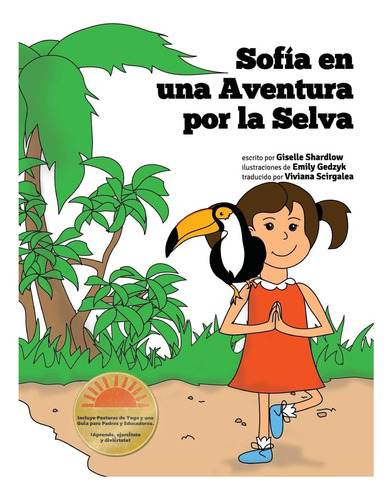 Libro: Sofia En Una Aventura Por La Selva: A Fun And Educati