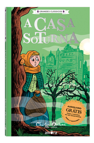 Charles Dickens para todos - A Casa Soturna - Livro + Audiolivro Para Ouvir, de Dickens, Charles. Grandes Clássicos - Charles Dickens (01), vol. 01. Editorial Amora, capa mole em português, 2022