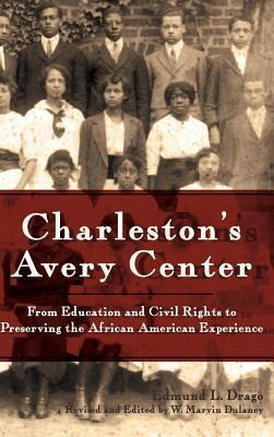 Libro Charleston's Avery Center : From Education And Civi...