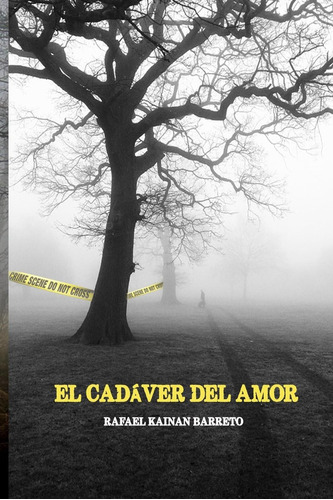 Libro: El Cadaver Del Amor: Cuando El Amor Se Convierte En S