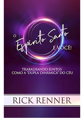 O Espirito Santo E Você | Rick Renner