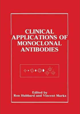 Libro Clinical Applications Of Monoclonal Antibodies - Ro...