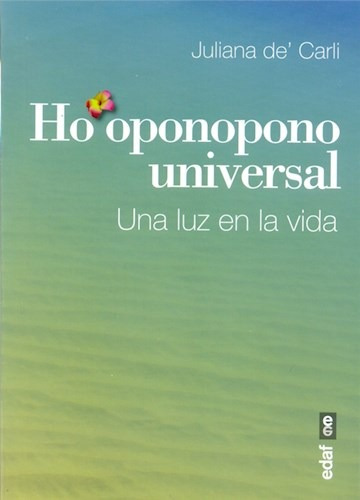 Libro Ho'oponopono Universal : Una Luz En La Vida De Juliana