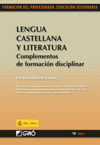 Lengua Castellana Y Literatura.complementos De Formación Disciplinar, De Liliana Tolchinsky Brenman Y Otros. Editorial Graó, Tapa Blanda, Edición 1 En Español, 2011