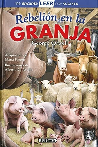 Rebelión En La Granja, De George Orwell. Editorial Susaeta Ediciones, Tapa Blanda En Español, 2022