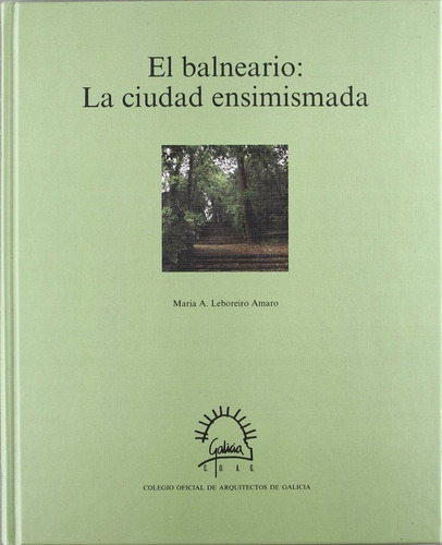 Libro Balneario: La Ciudad Ensimismada - Amaro, Maria Asu...