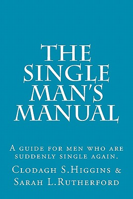 Libro The Single Man's Manual - A Guide For Men Who Are S...