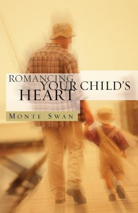 Libro Romancing Your Child's Heart (second Edition) - Mon...