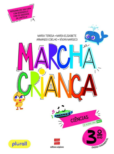 Marcha criança - Ciências - 3º Ano, de Teresa, Maria. Série Marcha criança Editora Somos Sistema de Ensino, capa mole em português, 2015