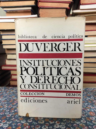 Instituciones Políticas Y Derecho Constitucional Duverger