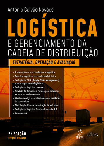 Logística e Gerenciamento da Cadeia de Distribuição - Estratégia, Avaliação e Operação, de NOVAES, Antonio Galvão. Editora Gen – Grupo Editorial Nacional Part S/A, capa mole em português, 2021