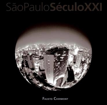 São Paulo Século Xxi - Livro - Fausto Chermont