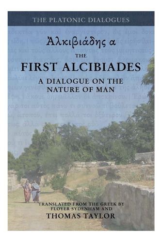 Libro: Platón: El Primer Alcibíades: Un Diálogo Sobre