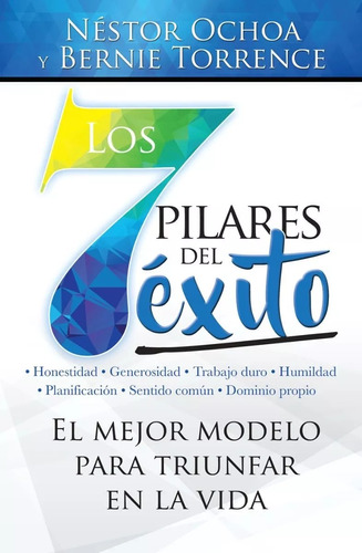 Los 7 Pilares De Éxito