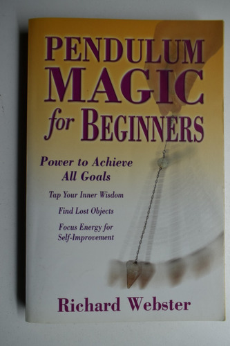 Pendulum Magic For Beginners : Power To Achieve All Goalc206