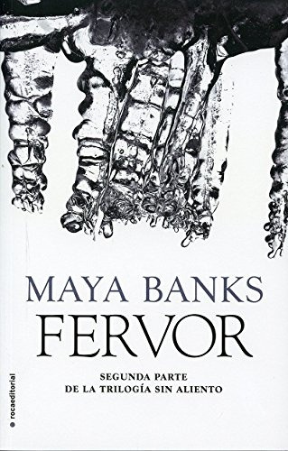 Fervor. Segunda Parte De La Trilogía Sin Aliento - Maya Bank