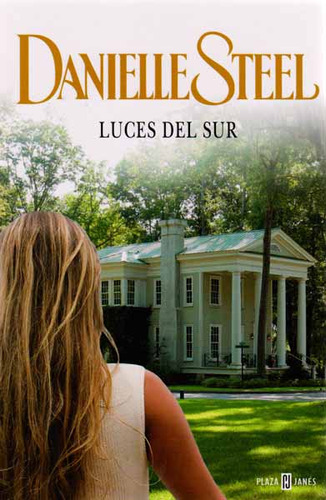 Luces Del Sur, De Danielle Steel. Editorial Penguin Random House, Tapa Blanda, Edición 2014 En Español