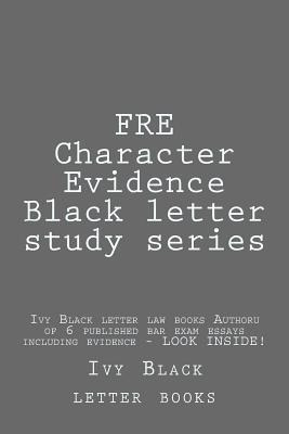 Fre Character Evidence Black Letter Study Series - Ivy Bl...